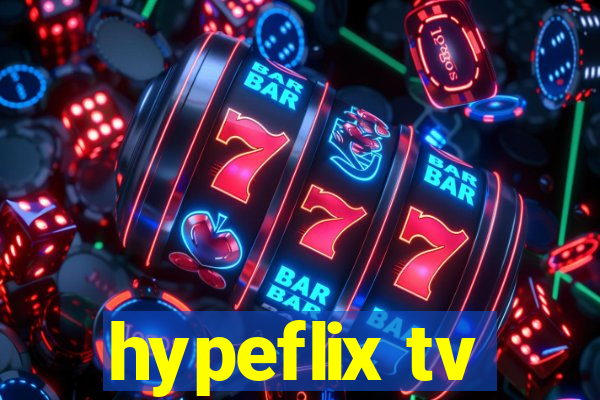 hypeflix tv
